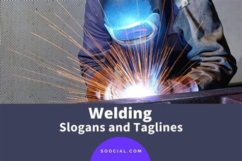 welding slogans